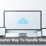 The Smarter Way To Handle Shadow IT
